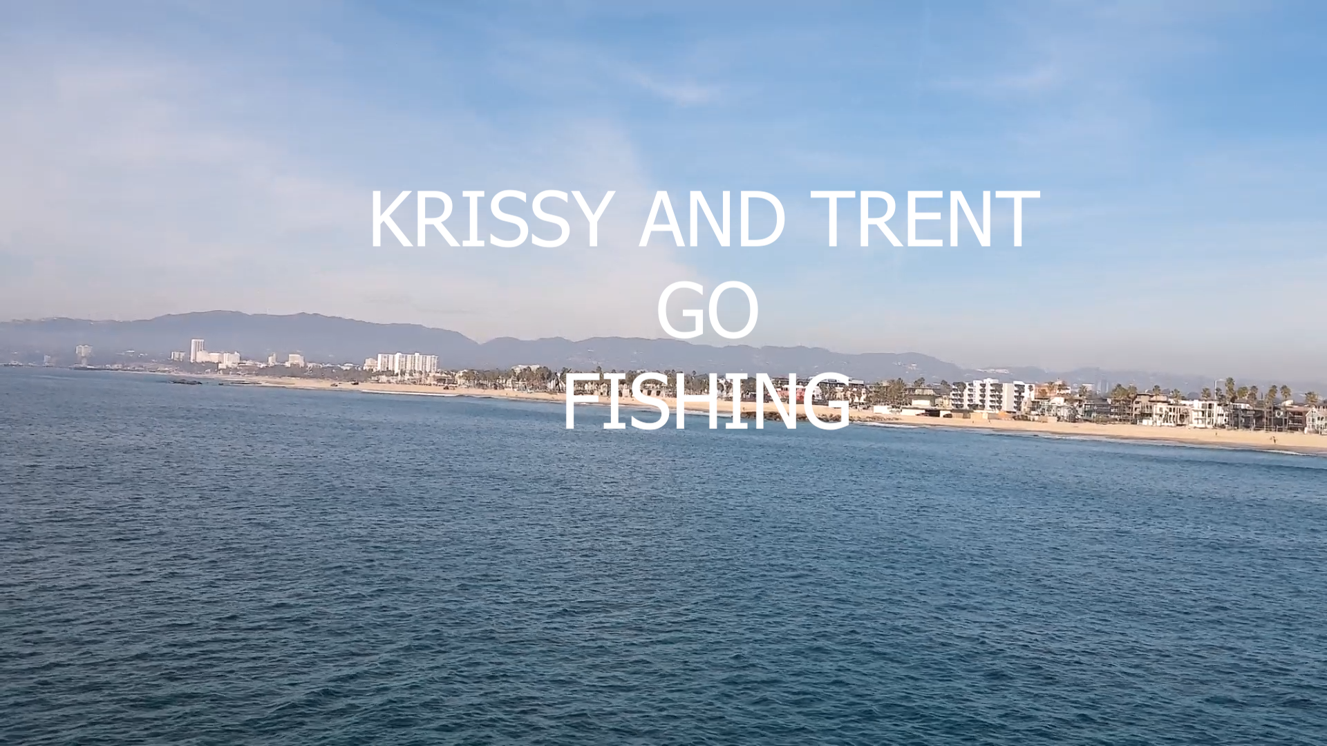 Trent and Krissy Go Fishing