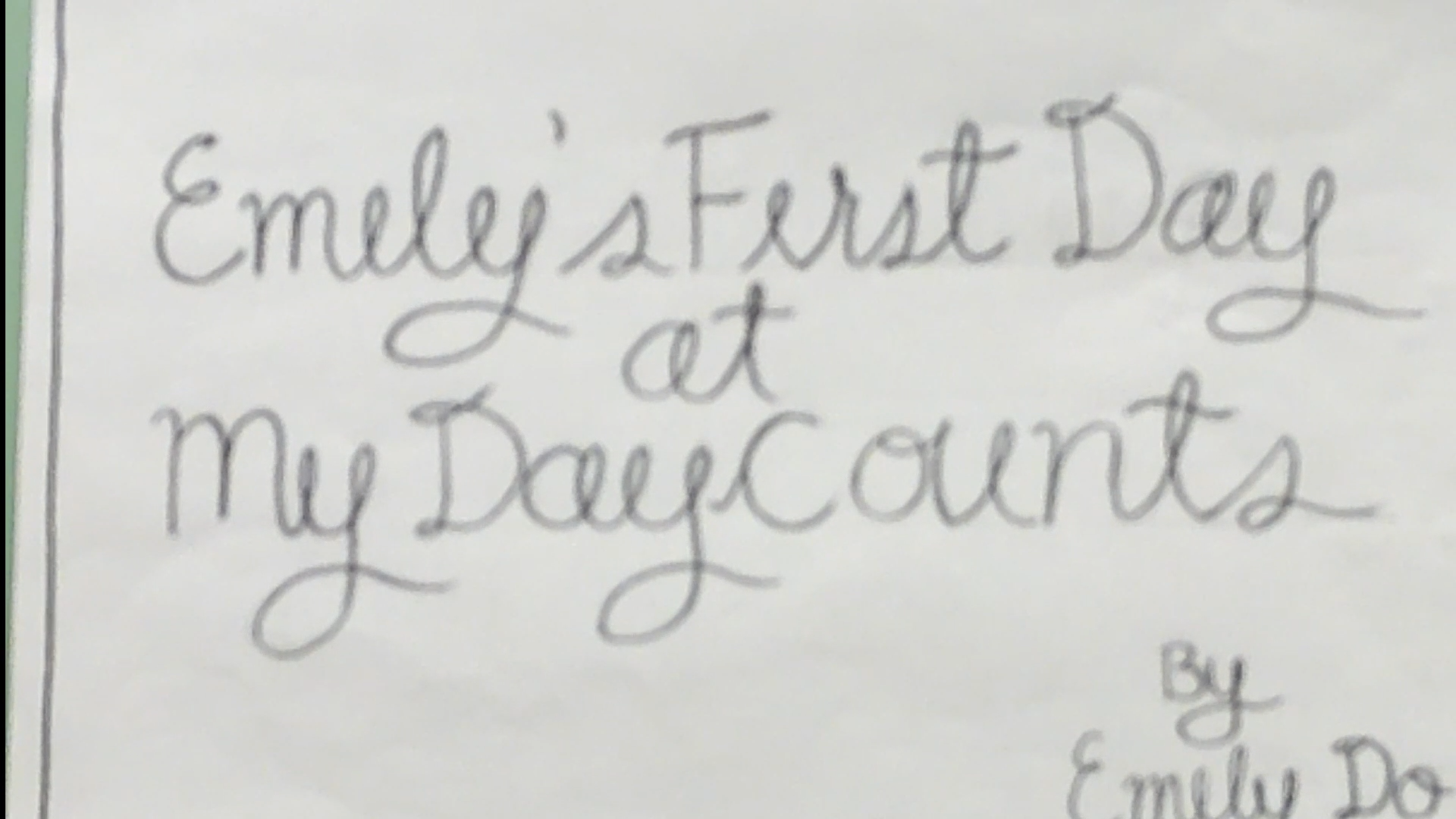Emily's First Day at My Day Counts